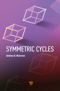 symmetric cycles 1st edition andrey o. matveev 9814968811, 9789814968812