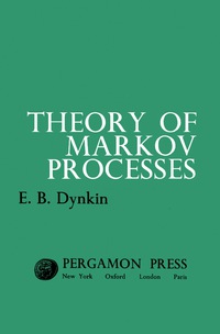 theory of markov processes 1st edition e. b. dynkin 1483201074, 9781483201078