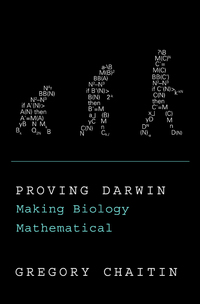 proving darwin making biology mathematical 1st edition gregory chaitin 0375423141, 9780375423147