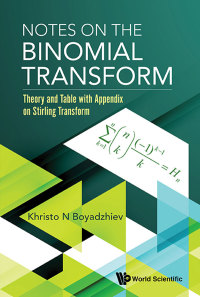 notes on the binomial transform theory and table with appendix on stirling transform 1st edition khristo n