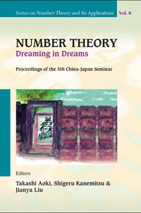 number theory dreaming in dreams 1st edition kanemitsu shigeru 9814289841, 9789814289849