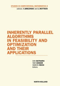 inherently parallel algorithms in feasibility and optimization and their applications 1st edition d.