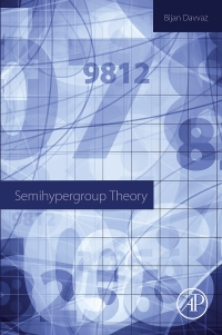 semihypergroup theory 1st edition bijan davvaz 0128098155, 9780128098158