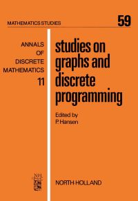 studies on graphs and discrete programming 1st edition p. hansen 0444862161, 9780444862167
