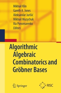 algorithmic algebraic combinatorics and gröbner bases 1st edition mikhail klin, gareth a. jones, aleksandar