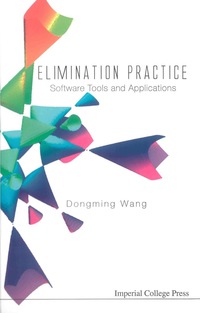 elimination practice software tools and applications 1st edition wang dongming 1860944388, 9781860944383