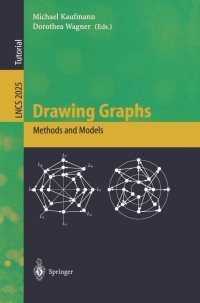 drawing graphs methods and models 1st edition dorothea wagner, michael kaufmann 3540420622, 9783540420620