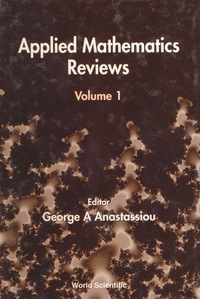 applied mathematics reviews volume 1 1st edition george a anastassiou 9810243391, 9789810243395