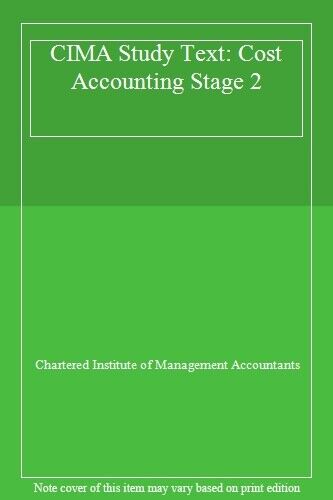 cima study text cost accounting stage 2 1st edition chartered institute of management accountants