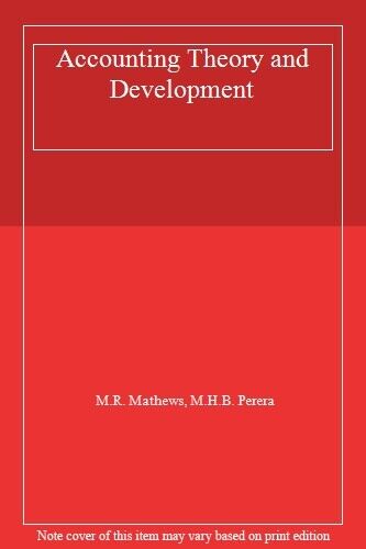 accounting theory and development 1st edition m.h.b. perera, m.r. mathews 9780170091022, 0170091023