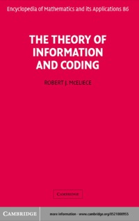 the theory of information and coding 2nd edition robert mceliece 0521000955, 9780521000956