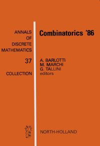 combinatorics 86 1st edition m. marchi , a. barlotti , g. tallini 0444703691, 9780444703699