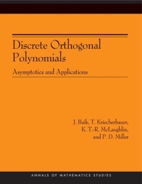 discrete orthogonal polynomials asymptotics and applications 1st edition j. baik, t. kriecherbauer, kenneth