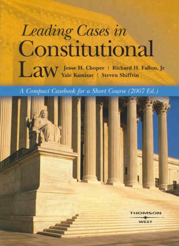 leading cases in constitutional law 1st edition jesse h. choper, richard h.fallon, jr., yale kamisar, steven