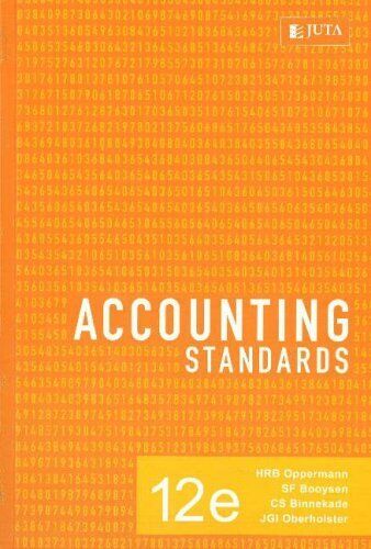 accounting standards 12th edition h.r.b. oppermann, s.f. booysen, j.g.i. oberholster, c.s. binnekade