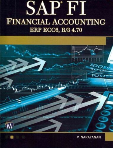 sap fi financial accounting  erp ecc6 r/3 4.70 1st edition v. narayanan 9781937585648, 1937585646