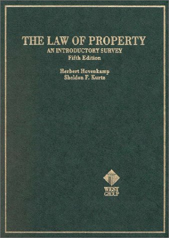 the law of property  an introductory survey 5th edition herbert hovenkamp, ralph e. boyer, sheldon f. kurtz