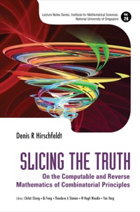 slicing the truth on the computable and reverse mathematics of combinatorial principles 1st edition denis r