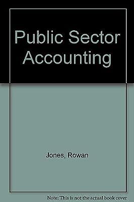 public sector accounting 1st edition m.w. pendlebury, rowan jones 0273037536, 9780273037538