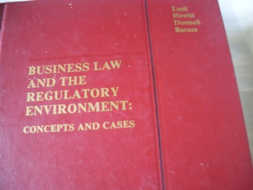 business law and the regulatory environment concepts and cases 5th edition lusk, hewitt, donnell , barnes