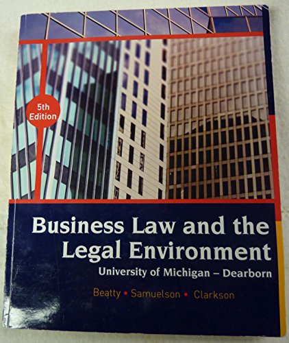 business law and the legal environment 5th edition beatty, samuelson , clarkson 1111724253, 9781111724252