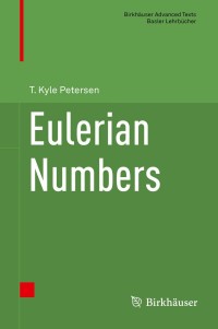 eulerian numbers 1st edition t. kyle petersen 1493930907, 9781493930906