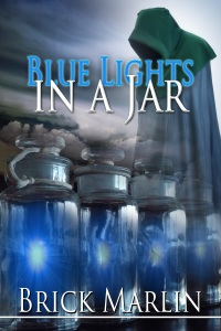 blue light in a jar  brick marlin 1611605628, 1611603781, 9781611605624, 9781611603781