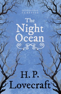 the night ocean  h. p. lovecraft, george henry weiss 1447468325, 1473369118, 9781447468325, 9781473369115
