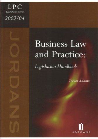 business law and practice  legislation handbook 2003/04 10th edition t. adams 0853088845, 9780853088844