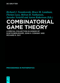 combinatorial game theory a special collection in honor of elwyn berlekamp john h. conway and richard k. guy