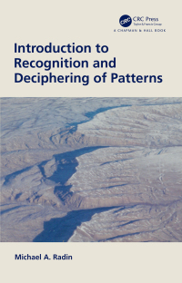 introduction to recognition and deciphering of patterns 1st edition michael a. radin 0367407272,