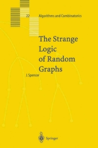 the strange logic of random graphs 1st edition joel spencer 3540416544, 9783540416548
