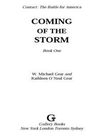 coming of the storm book one  w. michael gear, kathleen oneal gear 1439153914, 1439167060, 9781439153918,