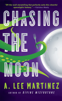 chasing the moon  a. lee martinez 0316134171, 9780316134170