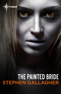 the painted bride  stephen gallagher 1473225884, 9781473225886
