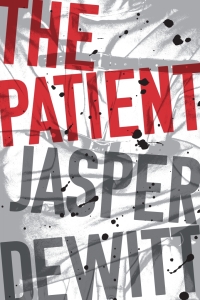 the patient  jasper dewitt 0358561825, 0358181771, 9780358561828, 9780358181774