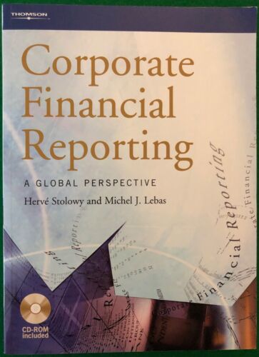 corporate financial reporting a global perspective 1st edition herve stolowy, michel j lebas 1861527535,