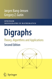 digraphs theory algorithms and applications 2nd edition jørgen bang jensen, gregory z. gutin 1848009976,