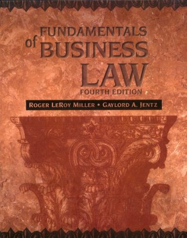 fundamentals of business law 4th edition roger leroy miller , gaylord a. jentz 0538886579, 9780538886574