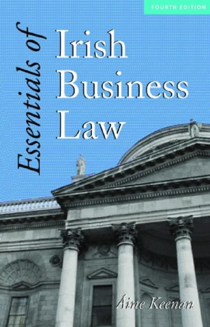 essentials of irish business law 4th edition aine keenan 0717137015, 9780717137015