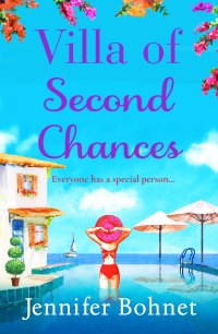 villa of second chances everyone has a special person 1st edition jennifer bohnet 1801622728, 1801622760,