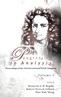 progress in analysis volume 1 proceedings of the 3rd isaac congress 1st edition heinrich g.w. begehr , robert