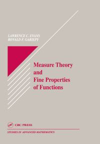 measure theory and fine properties of functions 1st edition lawrencecraig evans 0849371570, 9780849371578