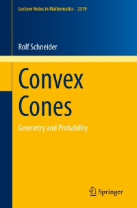 convex cones geometry and probability 1st edition rolf schneider 3031151267, 9783031151262