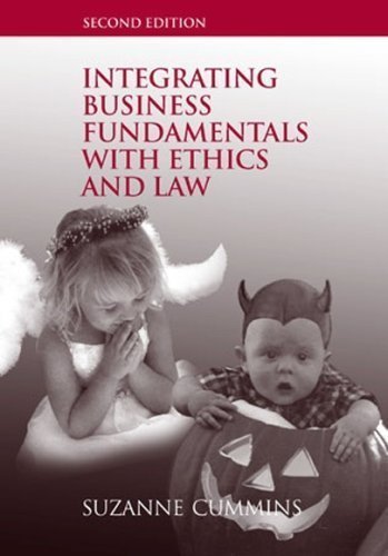 integrating business fundamentals with ethics and law 2nd edition suzanne cummins, jd 0975366068,
