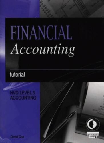 financial accounting tutorial  nvq level 3 accounting 1st edition david cox 9781872962382, 1872962386