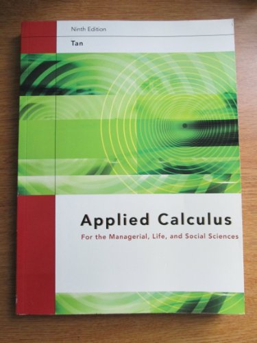 applied calculus for the managerial life and social sciences 9th edition soo t. tan 1133227821, 9781133227823