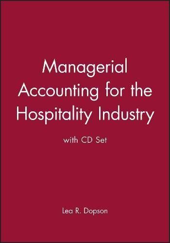 managerial accounting for the hospitality industry  with cd set 1st edition lea r. dopson 9780470258651,