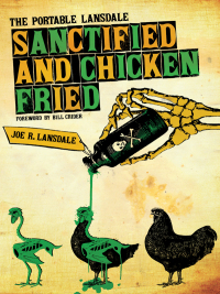 sanctified and chicken fried the portable lansdale 1st edition joe r lansdale 0292719418, 0292777965,