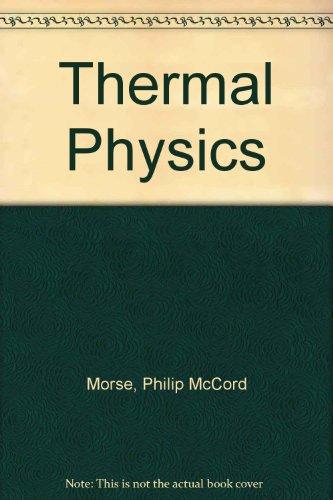 thermal physics 2nd edition morse, philip m. 0805372024, 9780805372021